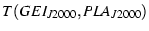 $\displaystyle T(GEI_{J2000},PLA_{J2000})$