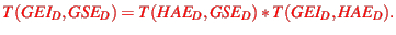 \bgroup\color{red}$T(GEI_{D},GSE_{D}) = T(HAE_{D},GSE_{D}) * T(GEI_{D},HAE_{D}).$\egroup
