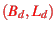 \bgroup\color{red}$(B_d,L_d)$\egroup