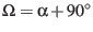 $\Omega = \alpha + 90^\circ $